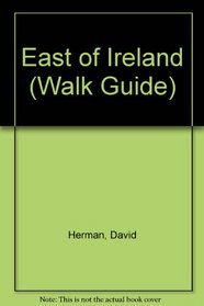 Irish Walk Guides: East of Ireland