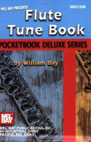 Mel Bay Flute Tune Book, Pocketbook Deluxe Series (Pocketbook Deluxe)