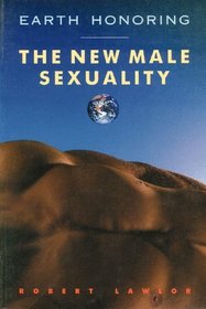 Earth Honoring : The New Male Sexuality