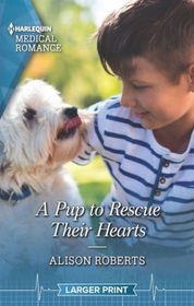 A Pup to Rescue Their Hearts (Twins Reunited on the Children's Ward, Bk 1) (Harlequin Medical, No 1153) (Larger Print)