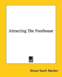 Attracting The Poorhouse