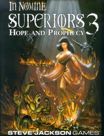 In Nomine Superiors 3: Hope and Prophecy
