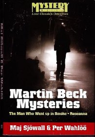 Roseanna / The Man Who Went Up in Smoke  (Martin Beck, Bks 1-2) (Lost Classics Omnibus)