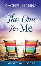 The One For Me (January Cove, Bk 1)