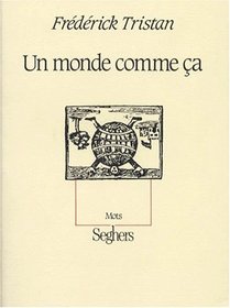 Un monde comme ca (Mots) (French Edition)