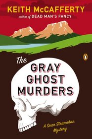 The Gray Ghost Murders (Sean Stranahan, Bk 2)