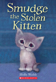 Smudge the Stolen Kitten (Animal Stories, Bk 19)