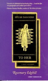 Speak Daggers to Her: A Bast Mystery