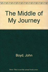 The Middle of My Journey