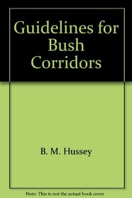 Guidelines for Bush Corridors
