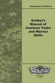 Soldier's Manual of Common Tasks and Warrior Skills
