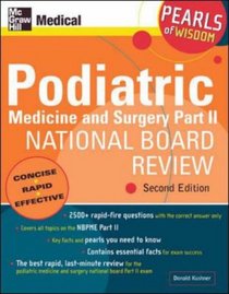 Podiatric Medicine and Surgery Part II (Pearls of Wisdom)