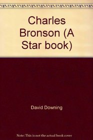Charles Bronson (A Star book)