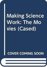 The Movies (Making Science Work)