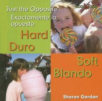 Hard Soft/duro Blando: Just the Opposite (Bookworms) (Spanish Edition)