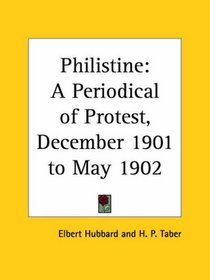 Philistine - A Periodical of Protest, December 1901 to May 1902
