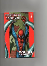 Double Trouble (Ultimate Spider-Man, 3)