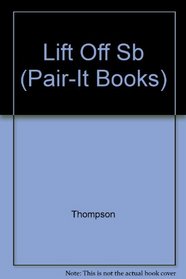 Lift Off (Pair-It Books)