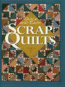 Quick Easy Scrap Quilts (For the love of quilting)