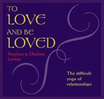 To Love and Be Loved: The Difficult Yoga of Relationships