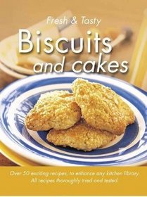 Biscuits and Cakes (Fresh & Tasty)