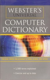 Webster's Universal Computer Dictionary