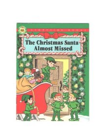 The Christmas Santa Almost Missed (Storytime Christmas Books)