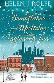 Snowflakes and Mistletoe at the Inglenook Inn (New York Ever After) (Volume 2)