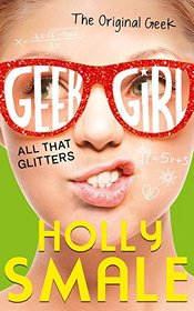 All That Glitters (Geek Girl)