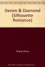 Denim & Diamond (Silhouette Romance, No 1458)