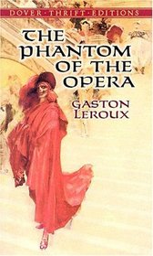 The Phantom Of The Opera (Dover Thrift Editions)