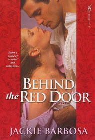 Behind the Red Door: Wickedly Ever After / Scandalously Ever After / Sinfully Ever After