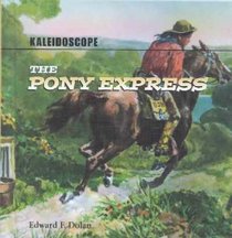 The Pony Express (Kaleidoscope)