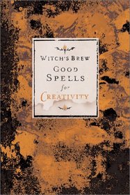 Witch's Brew Good Spells for Creativity (Witch's Brew Good Spell)