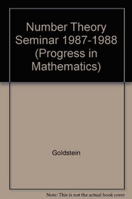 Number Theory Seminar 1987-1988 (Progress in Mathematics)