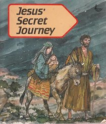 Jesus' Secret Journey