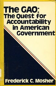 The GAO: The quest for accountability in American government