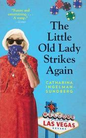 The Little Old Lady Strikes Again: A Novel