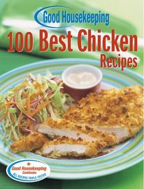 Good Housekeeping 100 Best Chicken Recipes (100 Best)