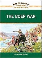 The Boer War (Milestones in Modern World History)