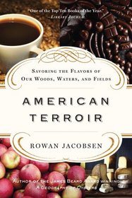 American Terroir: Savoring the Flavors of Our Woods, Waters, and Fields