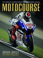 Motocourse 2010-2011: The World's Leading MotoGP & World Superbike Annual