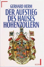 Der Aufstieg des Hauses Hohenzollern (German Edition)