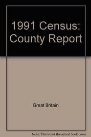 Census Nineteen Ninety-One County Report: Gloucestershire