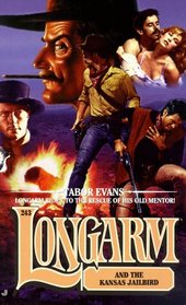 Longarm and the Kansas Jailbird (Longarm, No 243)