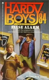 False Alarm (Hardy Boys #84)