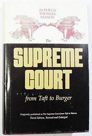 The Supreme Court from Taft to Burger =: Originally published as The Supreme Court from Taft to Warren