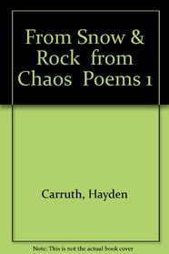 From snow and rock, from chaos;: Poems 1965-1972 (A New Directions book)