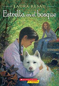 Estrella en el bosque/ Star in the forest (Spanish Edition)