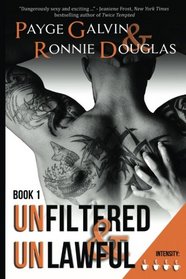 Unfiltered and Unlawful (Volume 1)